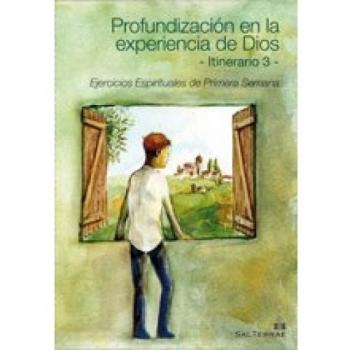 Profundización En La Experiencia De Dios. Itinerario 3