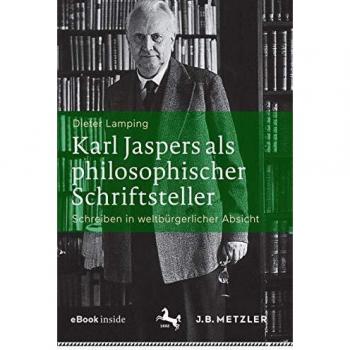 Karl Jaspers als philosophischer Schriftsteller