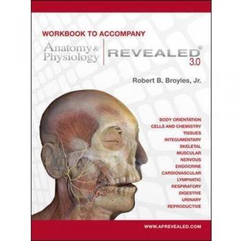 Workbook To Accompany Anatomy & Physiology Revealed Version 3.0 (Spiral-Bound)