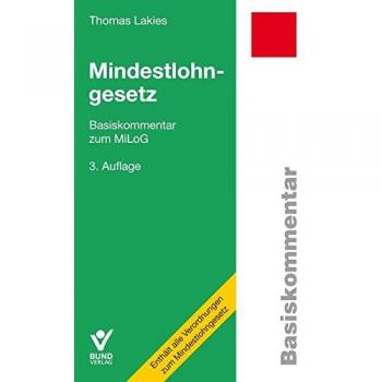 Mindestlohngesetz: Basiskommentar zum MiLoG