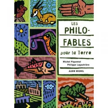 Philippe Lagautriere Les Philo-Fables Pour La Terre