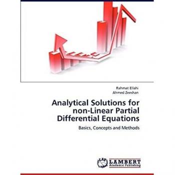 Analytical Solutions for non-Linear Partial Differential Equations