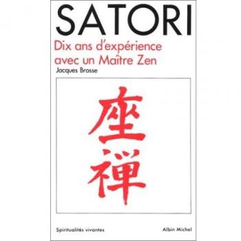 Satori : Dix ans d'expérience avec un maître Zen (Collections Spiritualites)