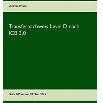 Transfernachweis Level D nach ICB 3.0: Nach Z08 Version 20 März 2015