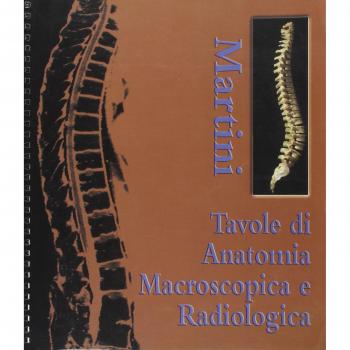 Tavole di anatomia macroscopica e radiologica