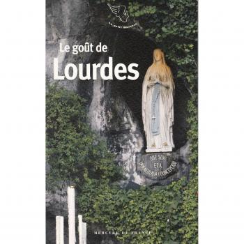 Le goût de Lourdes