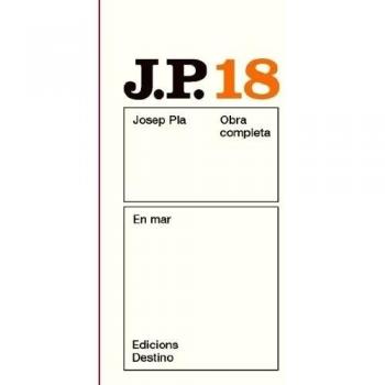 En mar: O.C.Josep Pla. volum 18 (O.C.PLA)