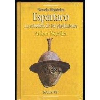 Espartaco : la rebelión de los gladiadores