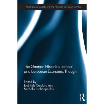 The German Historical School and European Economic Thought