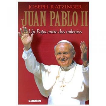 JUAN PABLO II UN PAPA ENTRE DOS MILENIOS