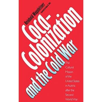 Coca-Colonization and the Cold War
