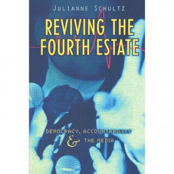 Reviving the Fourth Estate: Democracy, Accountability and the Media