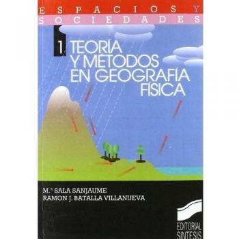 TEORIA Y METODOS EN GEOGRAFIA FISICA