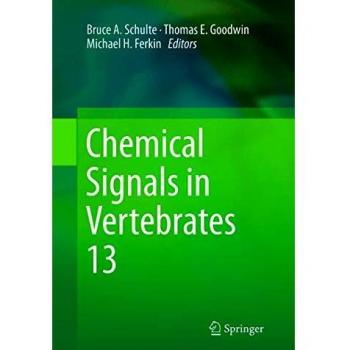 Chemical Signals in Vertebrates 13, Fachbücher von Michael H. Ferkin, Thomas E. Goodwin, Bruce A. Schulte