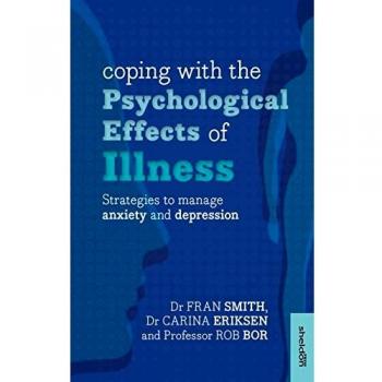 Coping with the Psychological Effects of Illness : Strategies to