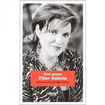 Qué Pensa Pilar Rahola.