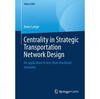 Centrality in Strategic Transportation Network Design: An application to less-than-truckload networks