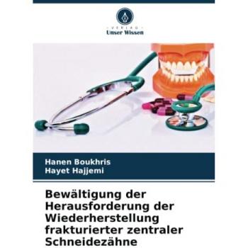Bewältigung der Herausforderung der Wiederherstellung frakturierter zentraler Schneidezähne