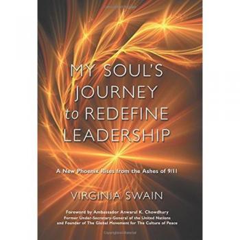 My Soul's Journey to Redefine Leadership: A New Phoenix Rises from the Ashes of 9/11