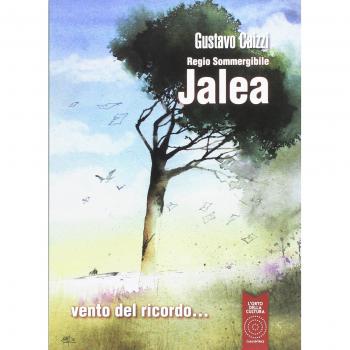 Regio sommergibile Jalea. Vento del ricordo...