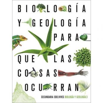Biología Y Geología 3ºeso. Para Que Las Cosas Ocurran 2019