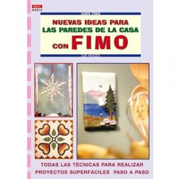Nuevas ideas para las paredes de casa con fimo (Tapa blanda).