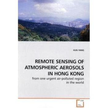 REMOTE SENSING OF ATMOSPHERIC AEROSOLS IN HONG KONG