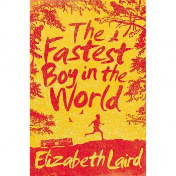 The Fastest Boy in the World by Elizabeth Laird New Book