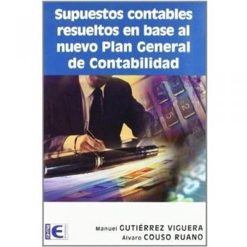 Supuestos contables resueltos en base al nuevo plan general