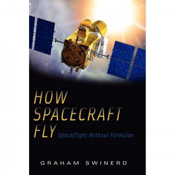 How Spacecraft Fly: Spaceflight Without Formulae