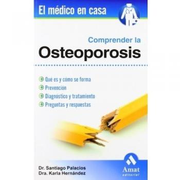 Comprender la osteoporosis (Tapa blanda).
