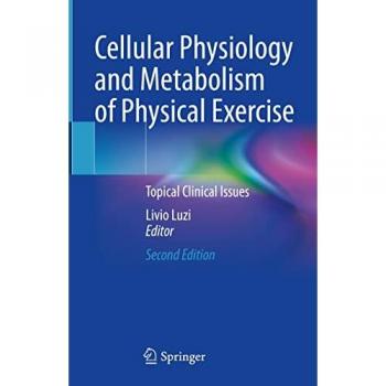 Cellular Physiology and Metabolism of Physical Exercise