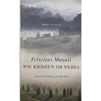 Wie Kra¨hen im Nebel | Felicitas Mayall