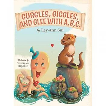 Sui, Ley-Ann: Gurgles, Giggles, and Glee with A,B,C.