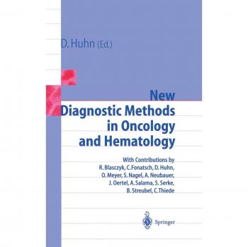New Diagnostic Methods in Oncology and Hematology