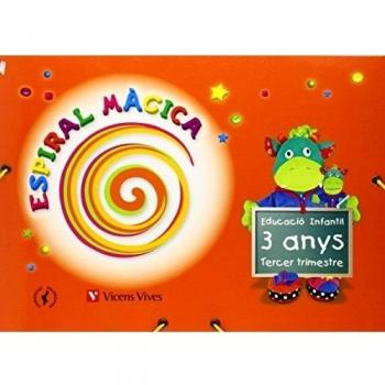 Espiral Magica 3-4 Anys. Tercer Trimestre (Tapa dura).