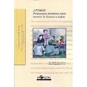 ¡Leemos!: Propuestas prácticas para acercar la lectura a todos.