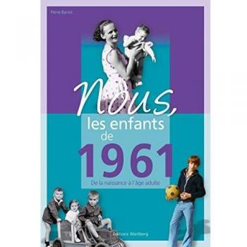 Nous, les enfants de 1961