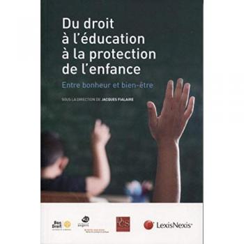 Du droit a l education a la protection de l enfance entre bonheur et bien etre