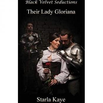 Kaye, Starla: Their Lady Gloriana