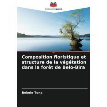 Composition floristique et structure de la végétation dans la forêt de Belo-Bira