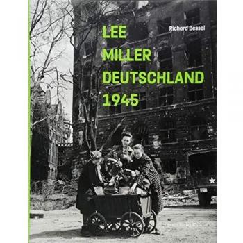 Bessel, Richard: Lee Miller