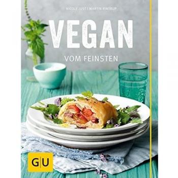 Vegan vom Feinsten (GU Themenkochbuch)