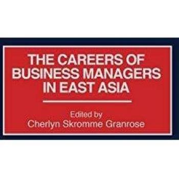 The Careers of Business Managers in East Asia
