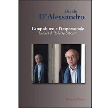 L'impolitico e l'impersonale. Letture di Roberto Esposito