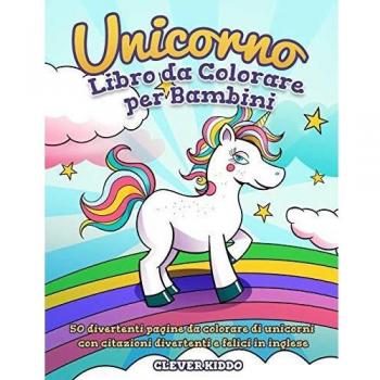 Clever Kiddo: Unicorno libro da colorare per bambini