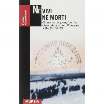 Né vivi né morti. Guerra e prigionia dell'Amir in Russia
