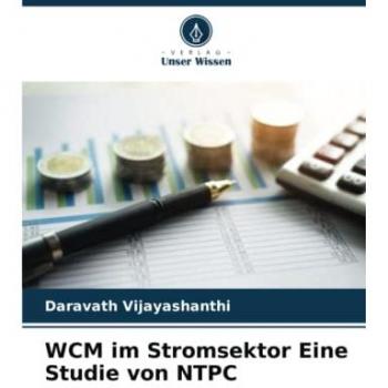 WCM im Stromsektor Eine Studie von NTPC: DE