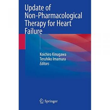 Update of Non-Pharmacological Therapy for Heart Failure, Fachbücher von Teruhiko Imamura, Koichiro Kinugawa