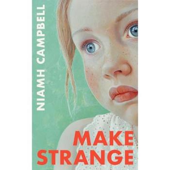 Niamh Campbell Make Strange